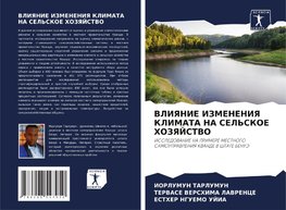 VLIYaNIE IZMENENIYa KLIMATA NA SEL'SKOE HOZYaJSTVO