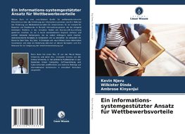 Ein informations-systemgestützter Ansatz für Wettbewerbsvorteile