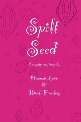 Spilt Seed