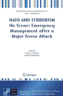 NATO and Terrorism - On Scene:Emergency Management after a Major Terror Attack