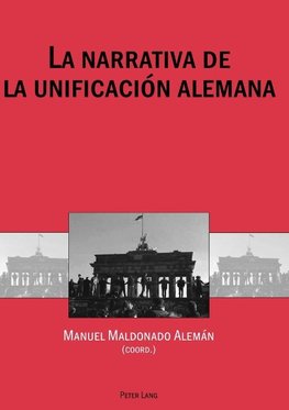 La narrativa de la unificación alemana