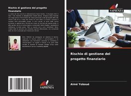 Rischio di gestione del progetto finanziario