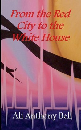 From the Red City to the White House