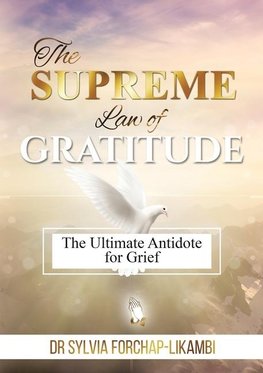 The Supreme Law of Gratitude