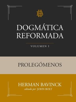 Dogmática Reformada Volumen 1