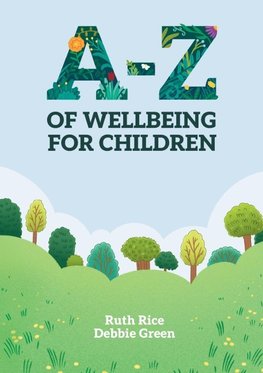 A-Z of Wellbeing for Children