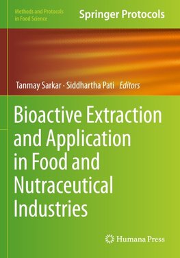Bioactive Extraction and Application in Food and Nutraceutical Industries