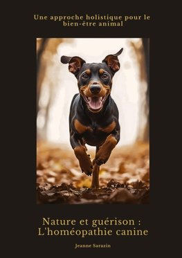 Nature et guérison: L'homéopathie canine