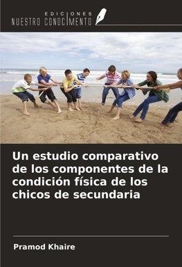 Un estudio comparativo de los componentes de la condición física de los chicos de secundaria