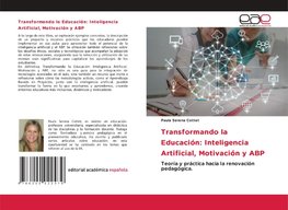 Transformando la Educación: Inteligencia Artificial, Motivación y ABP