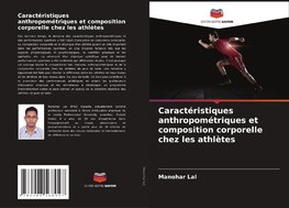 Caractéristiques anthropométriques et composition corporelle chez les athlètes