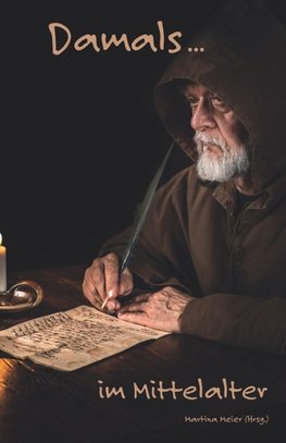 Damals ... im Mittelalter