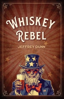 Whiskey Rebel