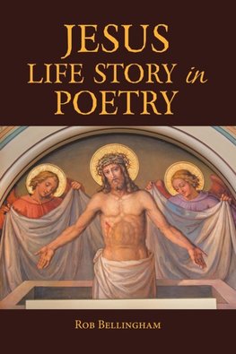 Jesus Life Story in Poetry