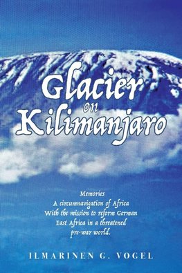Glacier on Kilimanjaro (Latest Edition)