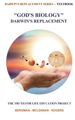 GOD'S BIOLOGY - DARWIN'S REPLACEMENT