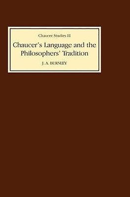 Chaucer's Language and the Philosophers Tradition