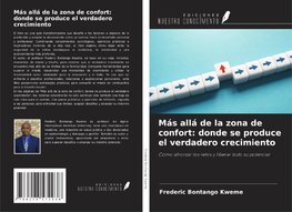 Más allá de la zona de confort: donde se produce el verdadero crecimiento