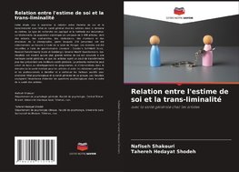 Relation entre l'estime de soi et la trans-liminalité
