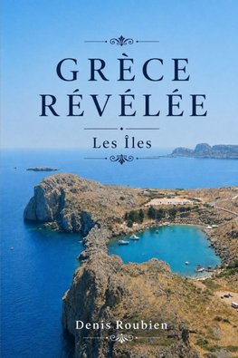 Grèce révélée