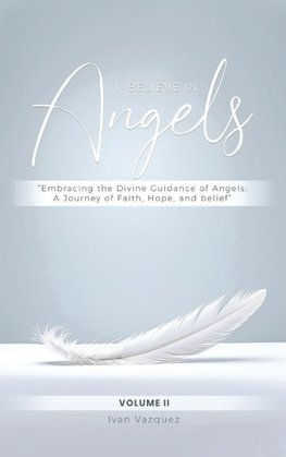 I Believe in Angels