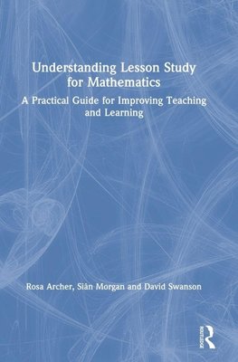 Understanding Lesson Study for Mathematics