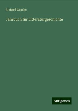Jahrbuch für Litteraturgeschichte