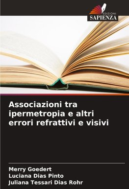 Associazioni tra ipermetropia e altri errori refrattivi e visivi