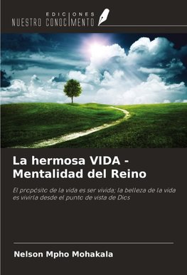 La hermosa VIDA - Mentalidad del Reino