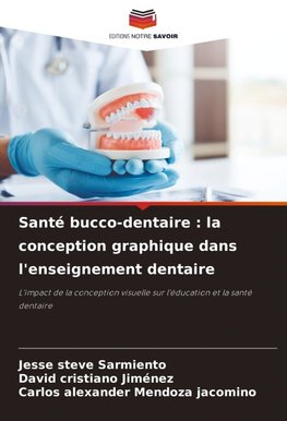 Santé bucco-dentaire : la conception graphique dans l'enseignement dentaire