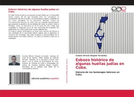 Esbozo histórico de algunas huellas judías en Cuba.