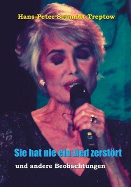 Sie hat nie ein Lied zerstört