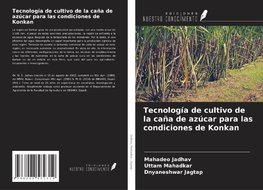Tecnología de cultivo de la caña de azúcar para las condiciones de Konkan