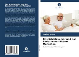 Das Schlafzimmer und das Badezimmer älterer Menschen