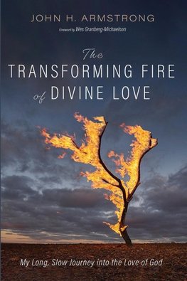The Transforming Fire of Divine Love