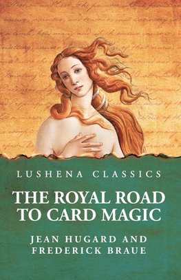 The Royal Road to Card Magic