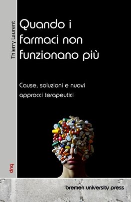 Quando i farmaci non funzionano più