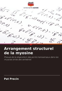 Arrangement structurel de la myosine
