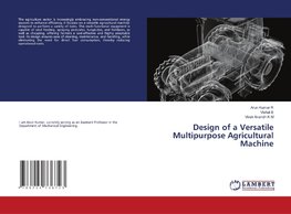 Design of a Versatile Multipurpose Agricultural Machine