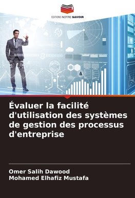 Évaluer la facilité d'utilisation des systèmes de gestion des processus d'entreprise