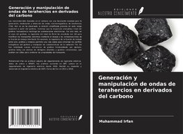 Generación y manipulación de ondas de terahercios en derivados del carbono