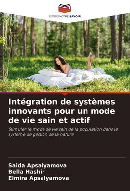 Intégration de systèmes innovants pour un mode de vie sain et actif