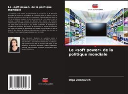 Le 'soft power' de la politique mondiale