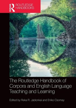 The Routledge Handbook of Corpora and English Language Teaching and Learning