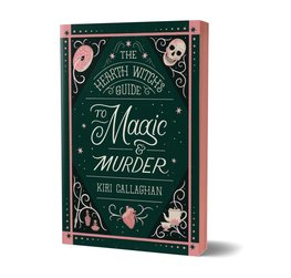 The Hearth Witch's Guide to Magic & Murder