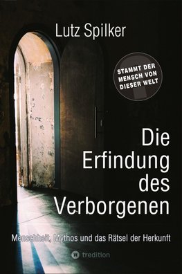 Die Erfindung des Verborgenen