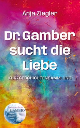 Dr. Gamber sucht die Liebe