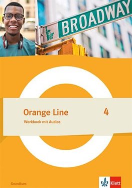 Orange Line 4 Grundkurs. Workbook mit Audios Klasse 8