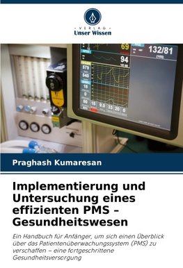 Implementierung und Untersuchung eines effizienten PMS - Gesundheitswesen