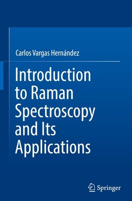 Introduction to Raman Spectroscopy and Its Applications